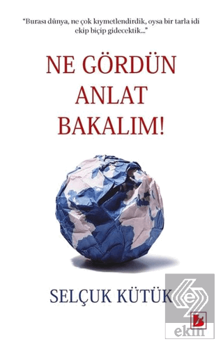 Ne Gördün Anlat Bakalım!