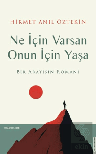 Ne İçin Varsan Onun için Yaşa