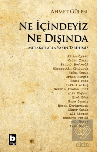 Ne İçindeyiz Ne Dışında