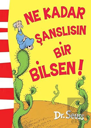 Ne Kadar Şanslısın Bir Bilsen!