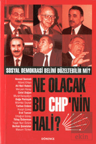 Ne Olacak Bu CHP\'nin Hali? (Sosyal Demokrasi Belin