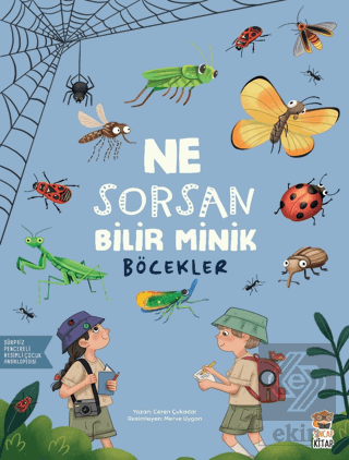 Ne Sorsan Bilir Minik - Böcekler