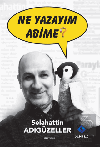 Ne Yazayım Abime?