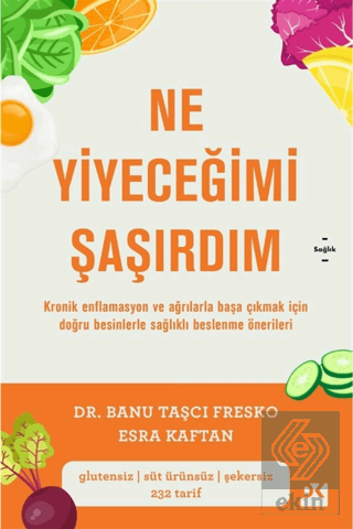 Ne Yiyeceğimi Şaşırdım