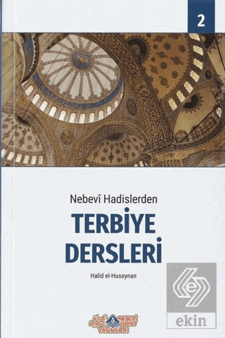 Nebevi Hadislerden Terbiye Dersleri 2