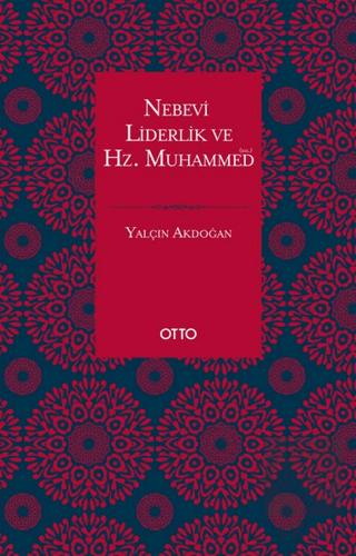 Nebevi Liderlik ve Hz. Muhammed (sas.)