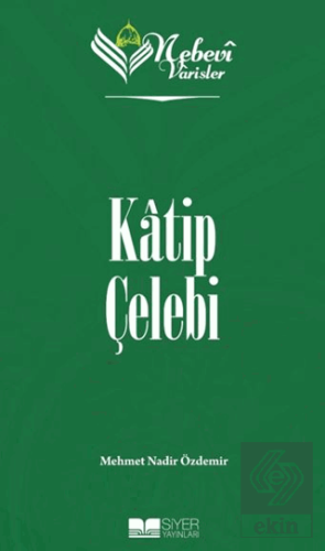 Nebevi Varisler 79 Katip Çelebi