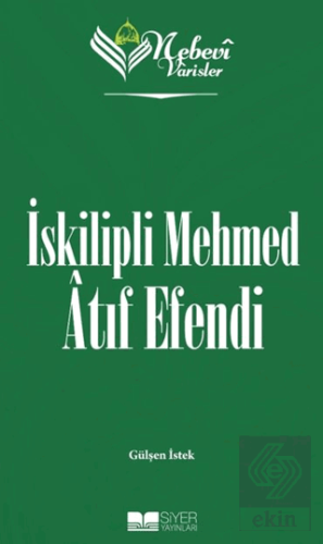 Nebevi Varisler 84 İskipli Mehmed Atıf Efendi