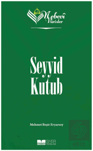 Nebevi Varisler 93 Seyyid Kutub