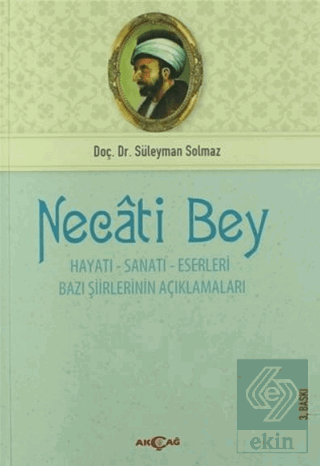 Necati Bey - Hayatı Sanatı Eserleri