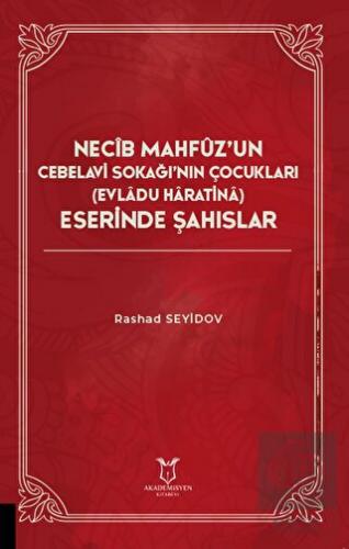 Necib Mahfüz'un Cebelavi Sokağı'nın Çocukları Evla