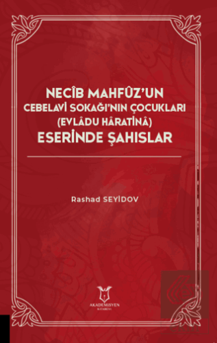 Necib Mahfüz'un Cebelavi Sokağı'nın Çocukları Evla