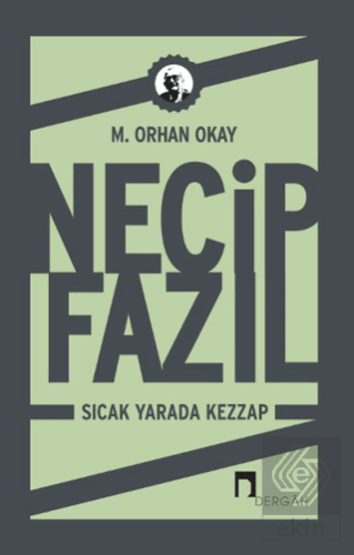 Necip Fazıl - Sıcak Yarada Kezzap