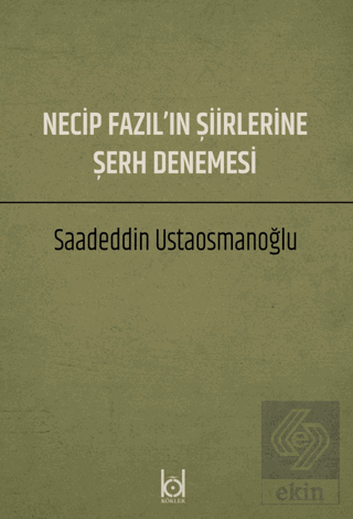 Necip Fazıl'ın Şiirlerine Şerh Denemesi