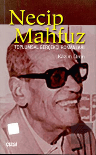 Necip Mahfuz Toplumsal Gerçekçi Romanları