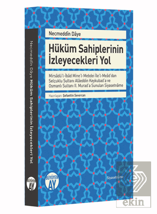 Necmeddin Daye: Hüküm Sahiplerinin İzleyecekleri Y