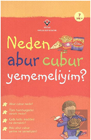 Neden Abur Cubur Yememeliyim?