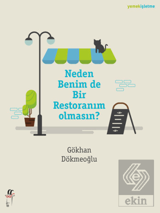 Neden Benim de Bir Restoranım Olmasın?