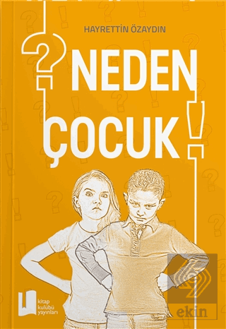 Neden Çocuk?