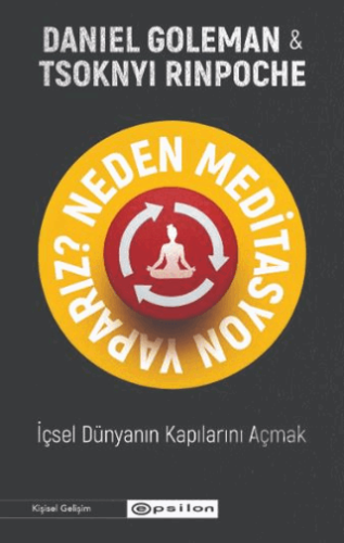 Neden Meditasyon Yaparız? - İçsel Dünyanın Kapılar