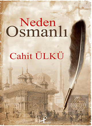 Neden Osmanlı