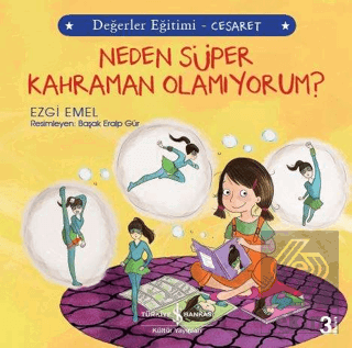 Neden Süper Kahraman Olamıyorum? - Değerler Eğitim