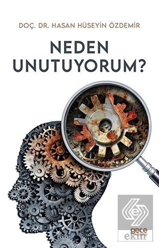 Neden Unutuyorum?