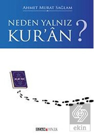 Neden Yalnız Kur\'an?