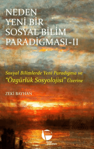 Neden Yeni Bir Sosyal Bilim Paradigması 2. Cilt