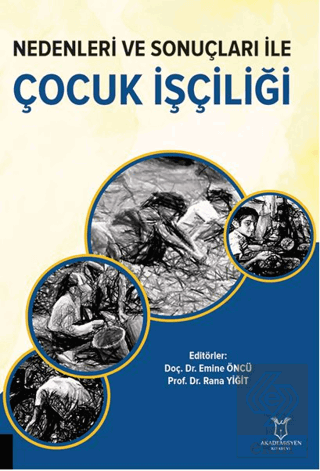 Nedenleri ve Sonuçları ile Çocuk İşçiliği