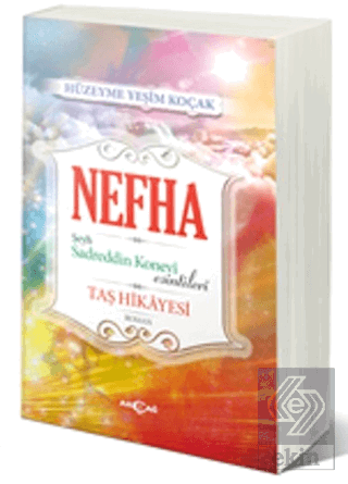 Nefha Şeyh Sadreddin Konevi Esintileri