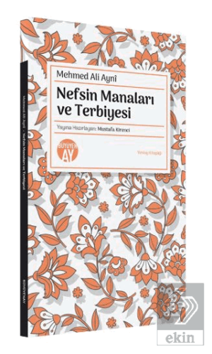 Nefsin Manaları ve Terbiyesi