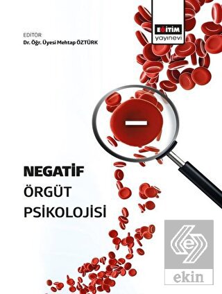 Negatif Örgüt Psikolojisi