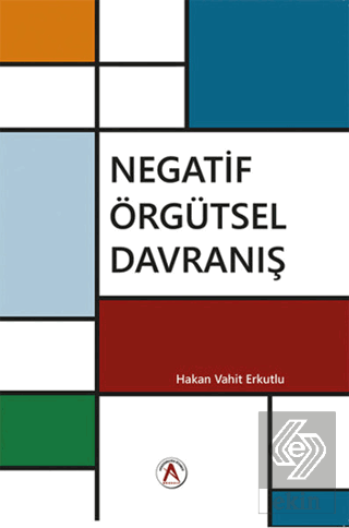 Negatif Örgütsel Davranış