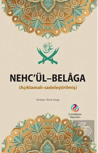 Nehc\'ül-Belaga (Açıklamalı-Sadeleştirilmiş)