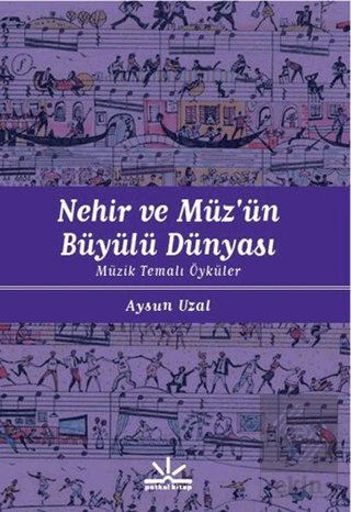 Nehir ve Müz'ün Büyülü Dünyası