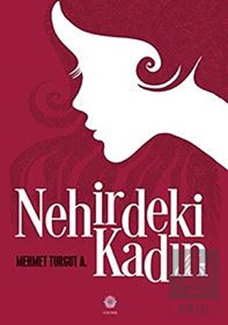 Nehirdeki Kadın