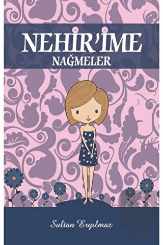 Nehir\'ime Nağmeler