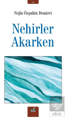 Nehirler Akarken