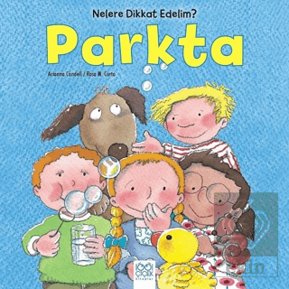 Nelere dikkat Edelim? - Parkta