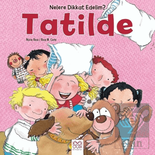 Nelere dikkat Edelim? - Tatilde