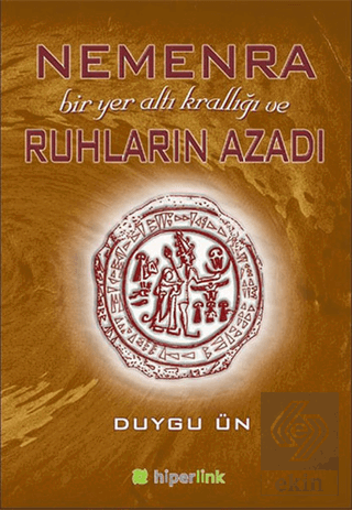 Nemenra Bir Yer altı Krallığı ve Ruhların Azadı