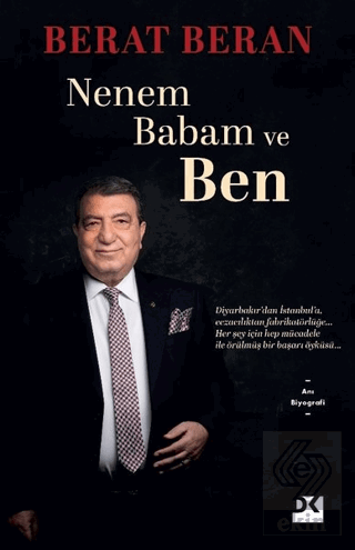 Nenem Babam ve Ben