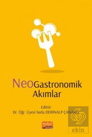 Neogastronomik Akımlar