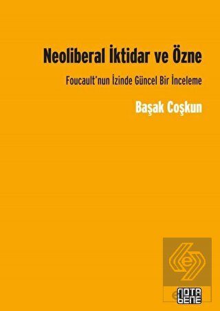 Neoliberal İktidar ve Özne