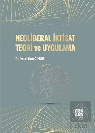 Neoliberal İktisat Teori ve Uygulama