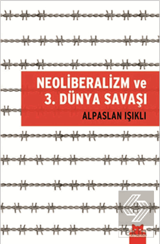 Neoliberalizm ve 3. Dünya Savaşı