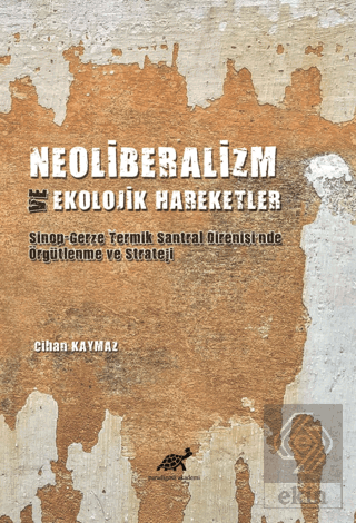 Neoliberalizm ve Ekolojik Hareketler