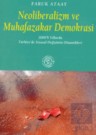 Neoliberalizm ve Muhafazakar Demokrasi