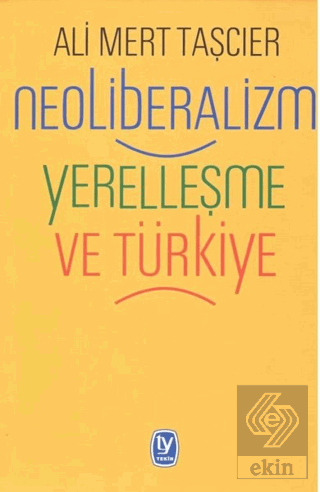 Neoliberalizm Yerelleşme ve Türkiye